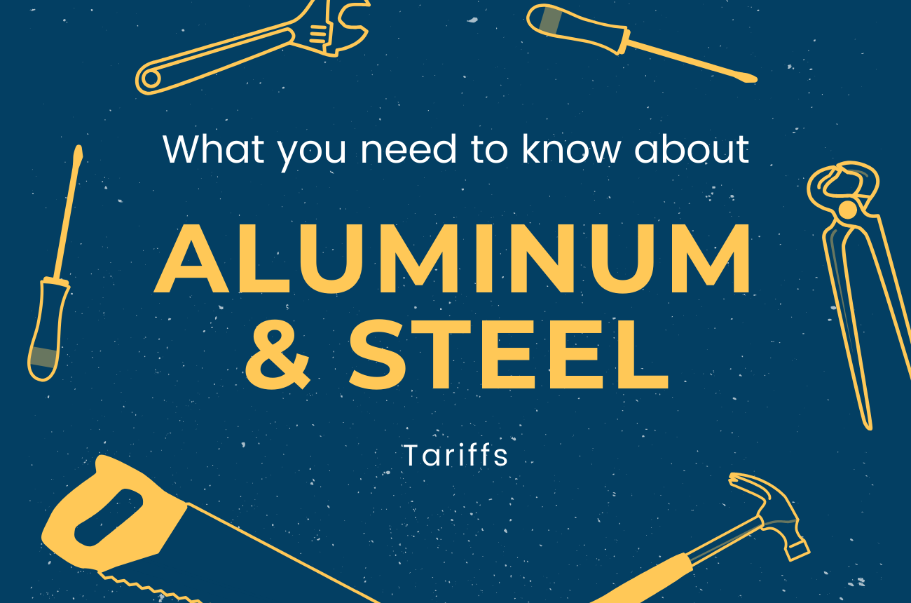 What you need to know about Aluminum & Steel tariffs